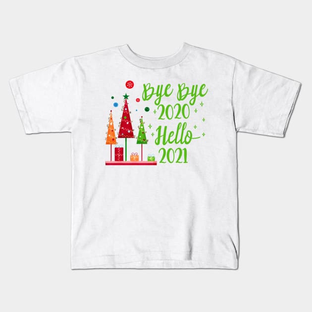 Bye bye 2020 hello 2021 Kids T-Shirt by gold package